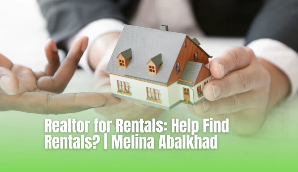 Realtor for Rentals Help Find Rentals